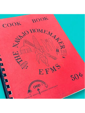 Vintage Navajo Homemaker Cookbook EFMS Illustrated Recipes ONEO Manual